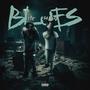 Blues (feat. YBT) [Explicit]