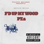 F'D UP MY WOOD Pt. 2 (Explicit)