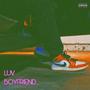 LUV BOYFRIEND (Explicit)