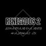 Renegados 2