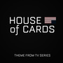 House of Cards (Theme from Tv Series)