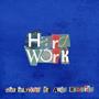 Hard Work (feat. Aria Labaria) [Explicit]