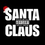 Santa Claus (Explicit)