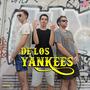 De los yankees (Explicit)