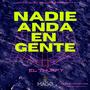 Nadie Anda En Gente (feat. Lebron Producer)