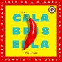 Calabrisella (Sped Up & Slowed)