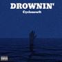 Drownin (Explicit)