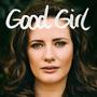 Good Girl (Die EP) [Explicit]