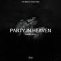 Party In Heaven (feat. Young Chris)