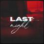 Last Night (feat. JARNA, Mikey Mayz & romiin)