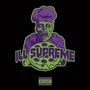 Ill Supreme (Explicit)