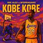 Kobe Kobe (feat. Bferragamo)