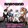 Other Bands Play, Nanowar Gay! (Explicit)