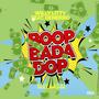 Boop Bada Dop (feat. Denerro) [Explicit]