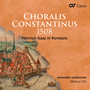 Choralis Constantinus 1508. Heinrich Isaac in Konstanz