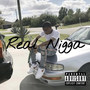 Real Nigga (Explicit)