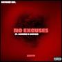 No Excuses (feat. Lilzhuri & 62Spazz) [Explicit]