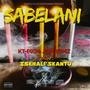 Sabelani (feat. MZK Lopez & Iskhali'Skantu) [Explicit]