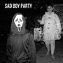 SAD BOY PARTY (EP) [Explicit]