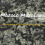 Mozolo Mozolong (feat. Mlk02_Mega My63_Lovers88_Spokoh46)