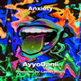 Anxiety (Explicit)