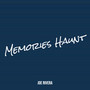 Memories Haunt (Explicit)