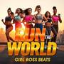 Run the World: Girl Boss Beats