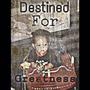 Destined For Greatness (Explicit)