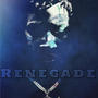 Renegade (Explicit)