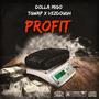 Profit (feat. Tgwap, Vez dough) [Explicit]