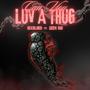 CAN YOU LUV A THUG? (feat. Zeek Rio) [Explicit]