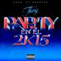 Party en el 2k15 (Explicit)