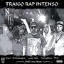 TRAIGO RAP INTENSO (feat. LASER BAD, TOMYFLOW, EL MENSAJERO, BREO, VZEN & ZAROC BEATS) [Explicit]