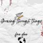 Growing Through Things (Explicit)