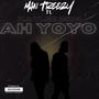 Ah Yoyo (feat. Man Treezy)