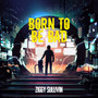 Born to Be Bad - Anthem Swag