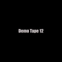 Demo Tape 12 (Explicit)