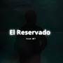 El Reservado (Remasterizado)