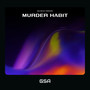 Murder Habit (Explicit)