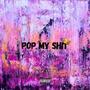 Pop My **** (Explicit)