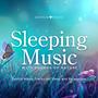 Sleeping Music with Sounds of Nature (432 Hz Gentle Music Tracks for Sleep and Relaxation)