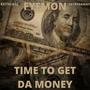 Time to Get Da Money (feat. Exit5lilcj & Taybydaway) [Explicit]