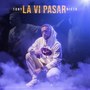 La Vi Pasar (Explicit)