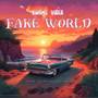 Fake World (Explicit)