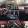 I Ride (feat. Tre Deuce) [Explicit]