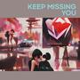 keep missing you