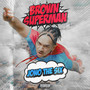 Brown Superman (Explicit)