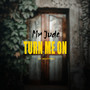 Turn Me On (Explicit)