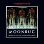 Moonbug: A Soundtrack by the The