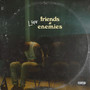 Friends & Enemies (Explicit)